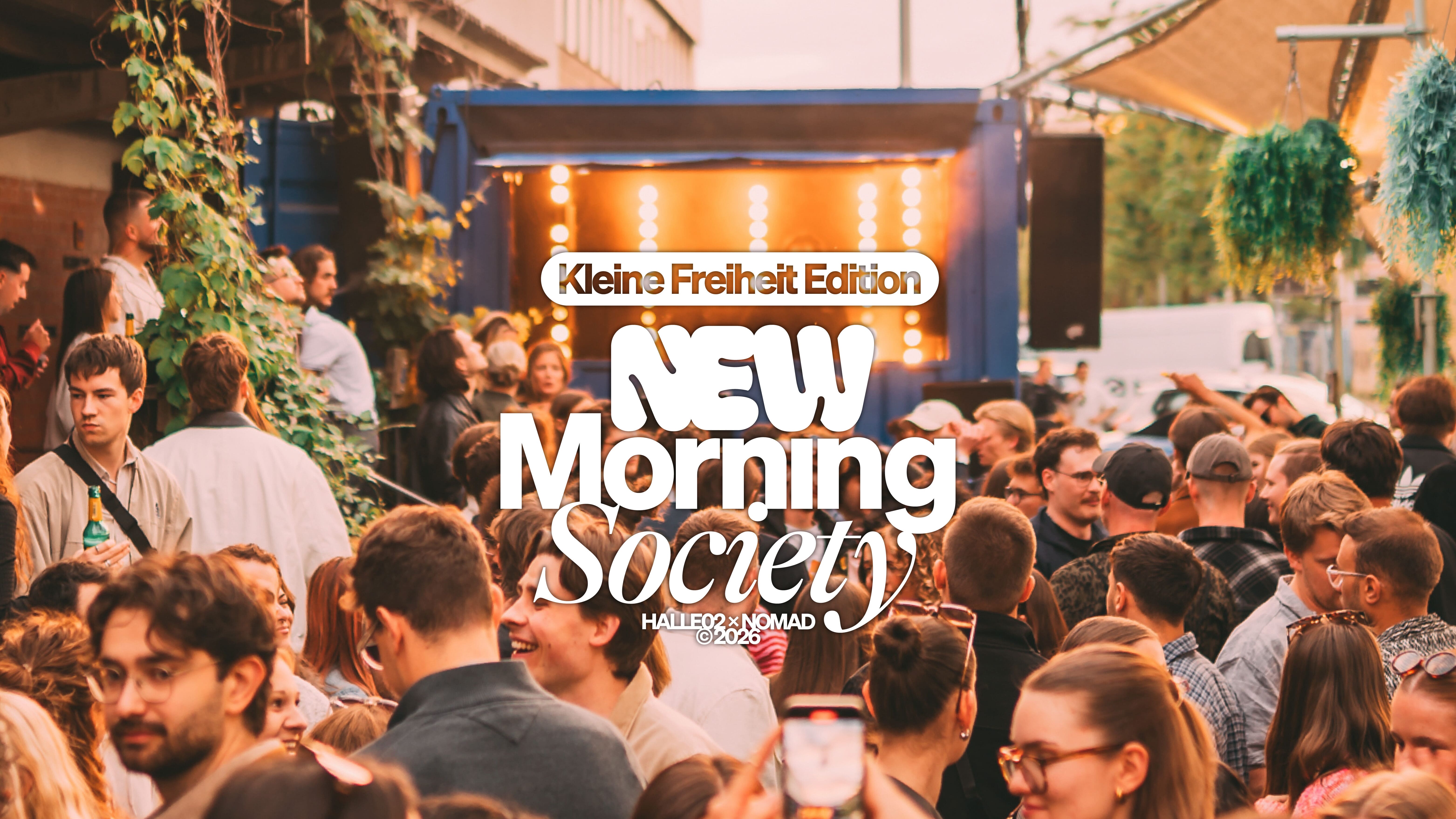 New Morning Society – halle02, 04.07.2026